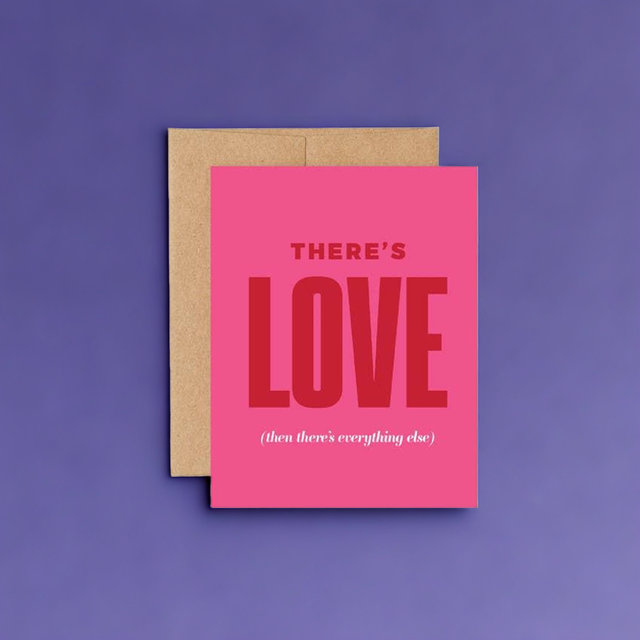 There's Love Greeting Card