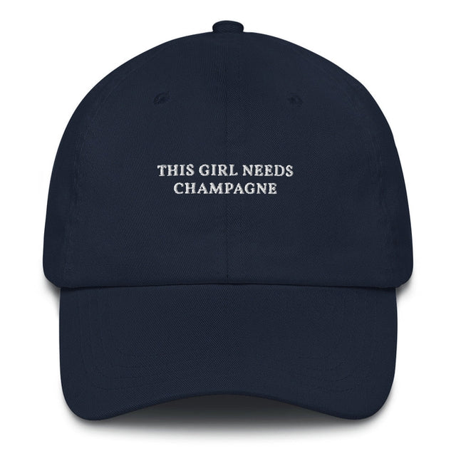 This Girl needs Champagne - Embroidered Cap