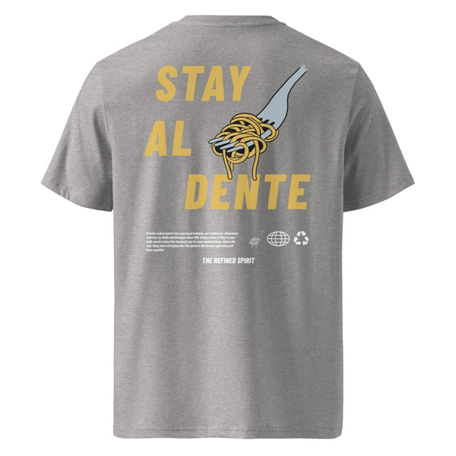 Stay Al Dente - T-shirt