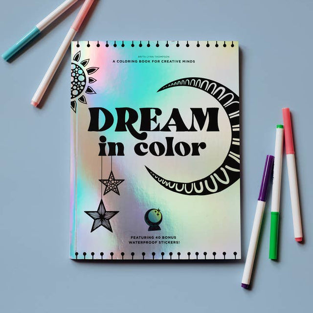 Dream in Color: Coloring Book & Stickers