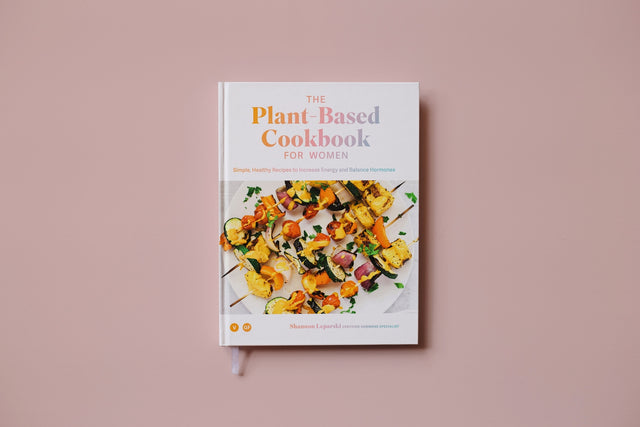 The Plant-Based Cookbook for Women