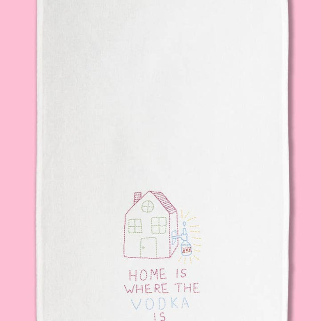 Home Is Where the Vodka Is Dishtowel