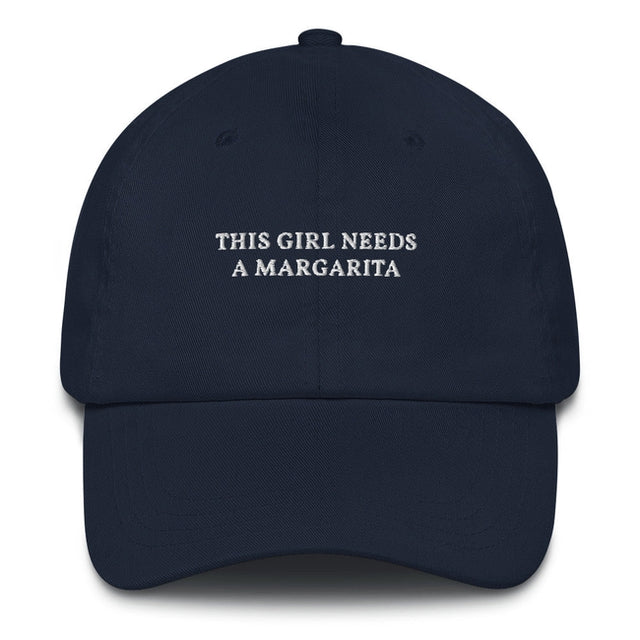 This Girl needs a Margarita - Embroidered Cap