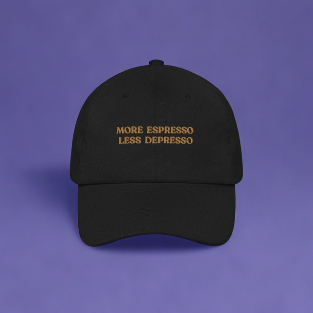 More Espresso Less Depresso - Cap