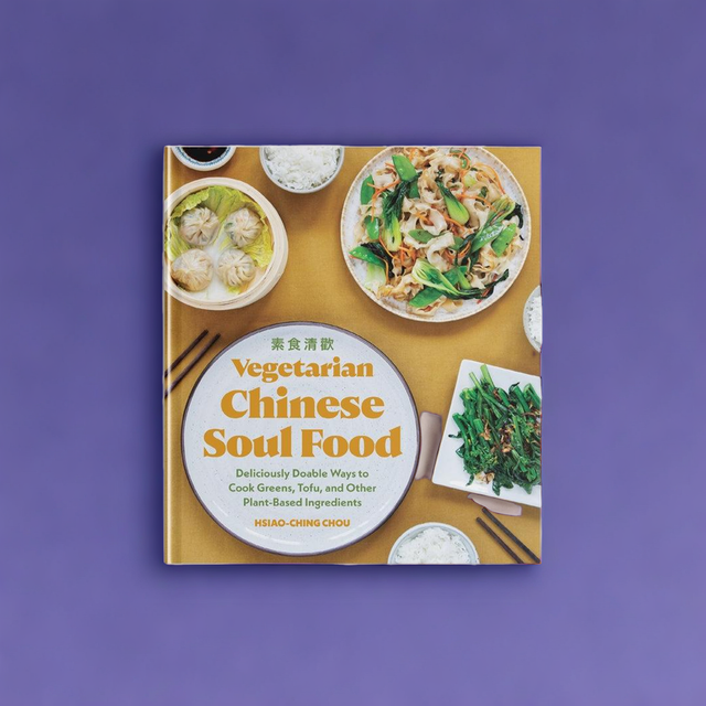 Vegetarian Chinese Soul Food: A Plant-Based Cookbook