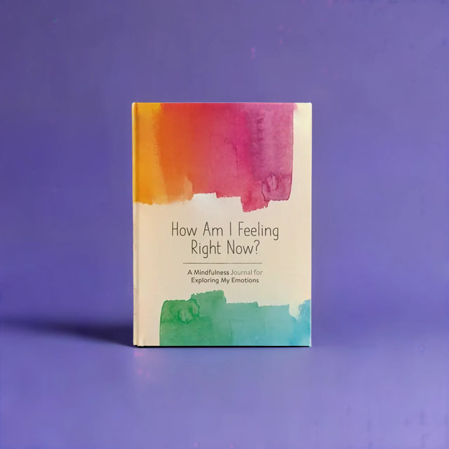 How Am I Feeling Right Now? - A Mindfulness Journal