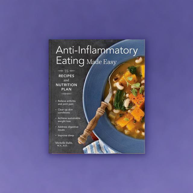 Anti-Inflammatory Eating Made Easy: 75 Recipes