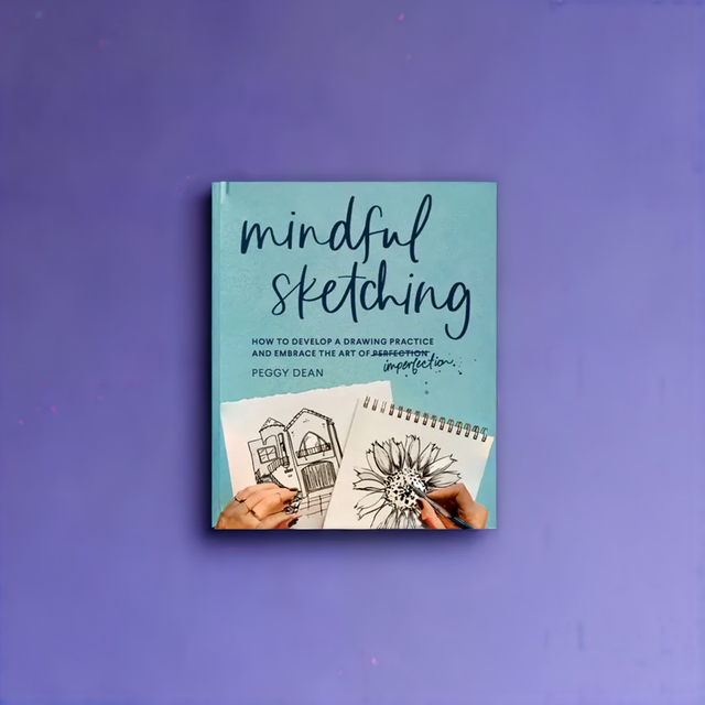 Mindful Sketching: A Guided Sketchbook for Beginners